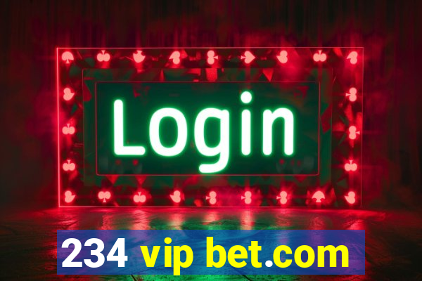 234 vip bet.com